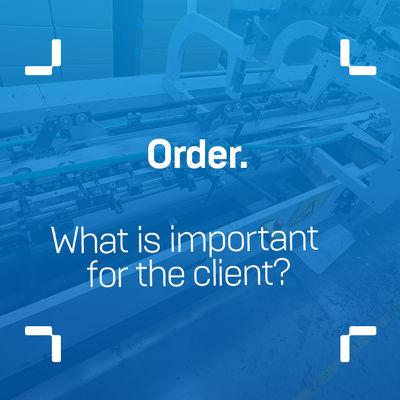 Order. What criteria are important for the client?